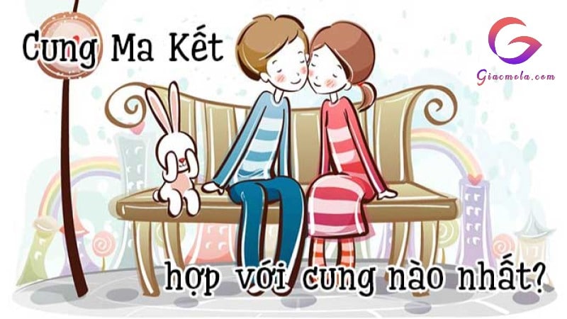 Cung Ma Kết hợp với cung nào trong tình yêu, tình bạn