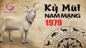 Tử vi trọn đời tuổi kỷ mùi 1979 nam mạng chuẩn xác nhất