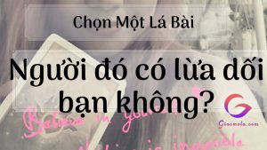 Bói bài người ấy có lừa dối bạn, Có hướng tới bạn