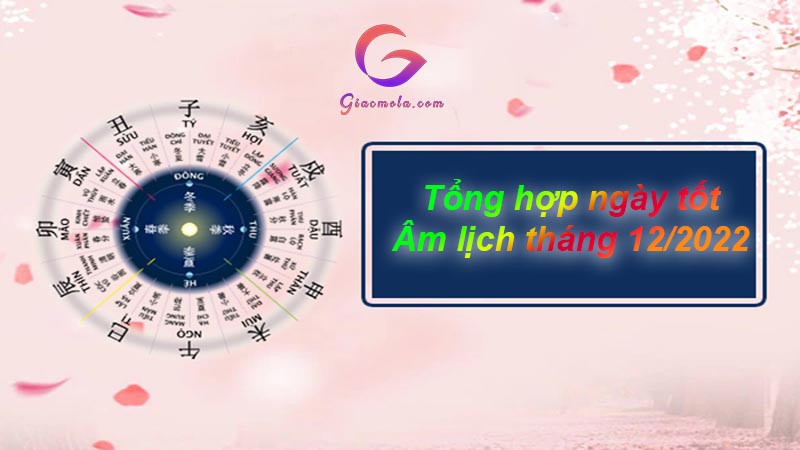 Các ngà tốt trong âm lịch tháng 12