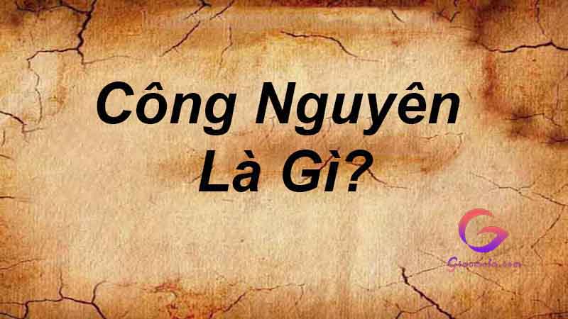 Khái niệm về Công Nguyên