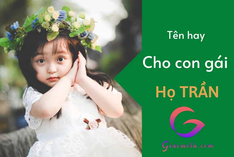 Tên hay cho bé gái họ Trần