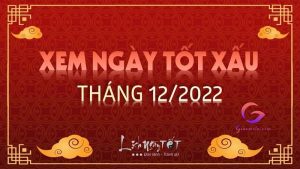 Tháng 12 âm lịch ngày nào tốt