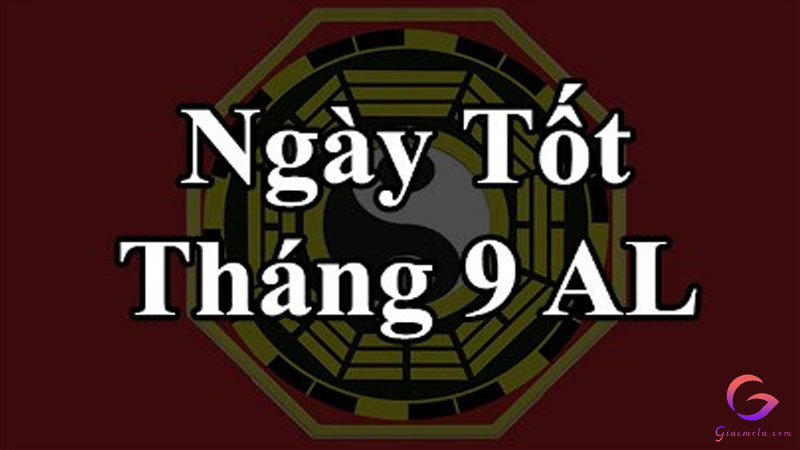 Lịch tháng 9: Tháng 9 âm lịch ngày nào tốt?