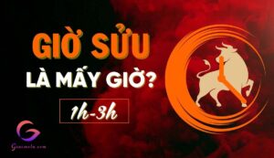 Giờ sửu là mấy giờ, ý nghĩa người sinh vào giờ sửu