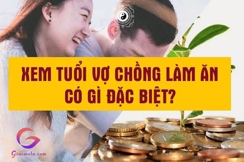 Hướng dẫn xem tuổi vợ chồng làm ăn