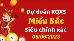 Soi cầu XSMB dự đoán xổ số miền Bắc hôm nay 6/6/2023