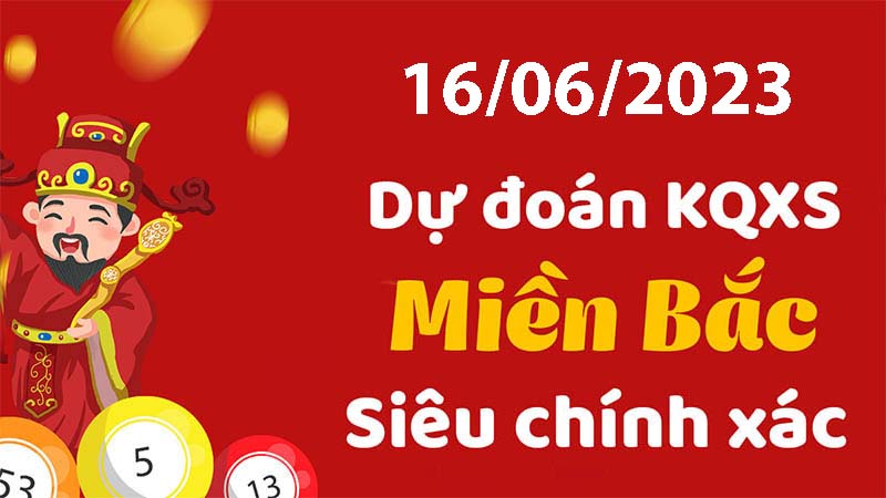 Soi cầu XSMB hôm nay 16 06 2023