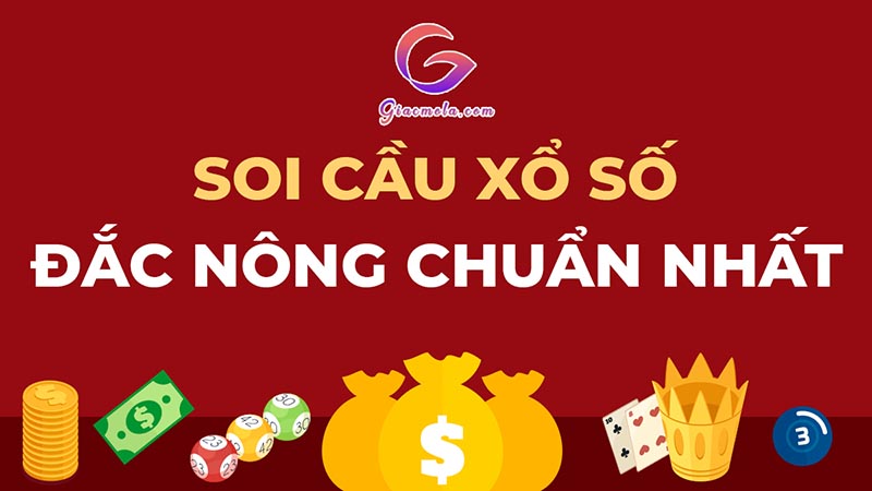 Chốt soi cầu Đắk Nông chuẩn xác hôm nay