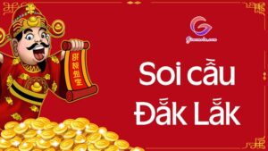 Soi cầu Đắk Lắk - Dự đoán xổ số Đắk Lắk hôm nay siêu chuẩn