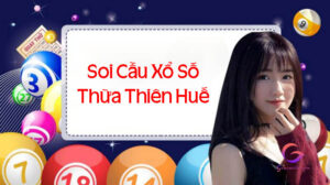 Soi cầu huế hôm nay chuẩn xác nhất