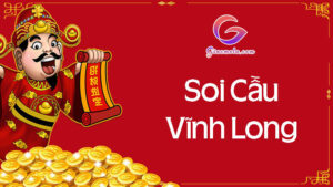 Soi cầu Vĩnh Long chuẩn xác hôm nay