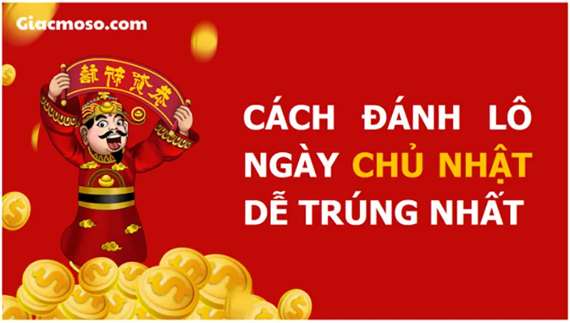 Chủ nhật đánh con gì dựa theo các sự kiện