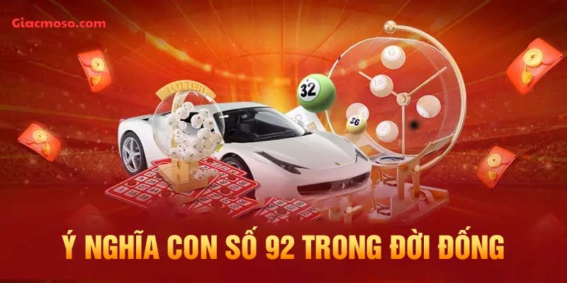 Ý nghĩa số 92 trong đời sống